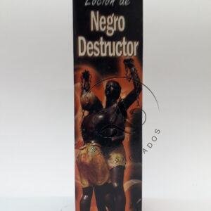 Negro destructor